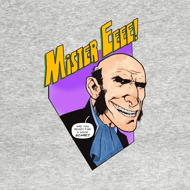 Mister EEEE! Good Scare by Blue Moon Comics Group